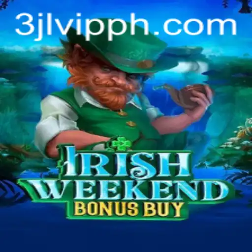 Discover the Excitement of IrishWeekendBonusBuy with the Secret of 3jl
